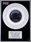 THE ROLLING STONES - 7" Platinum Disc - NOT FADE AWAY