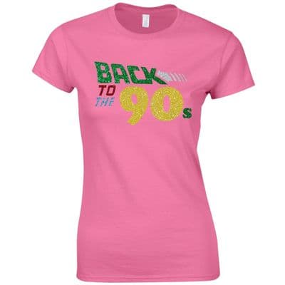 Back To The 90s Ladies Fitted T-Shirt Women Fancy Dress Glitter Print Party Top