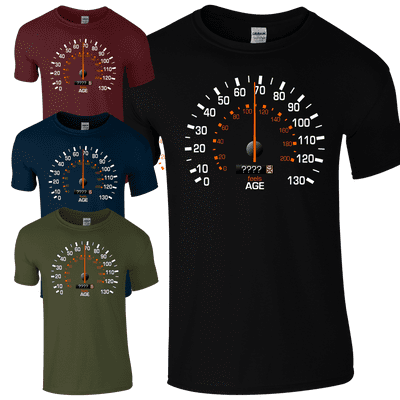 Custom Speedometer Birthday T-Shirt - Funny Feels Age Years Present Mens Gift