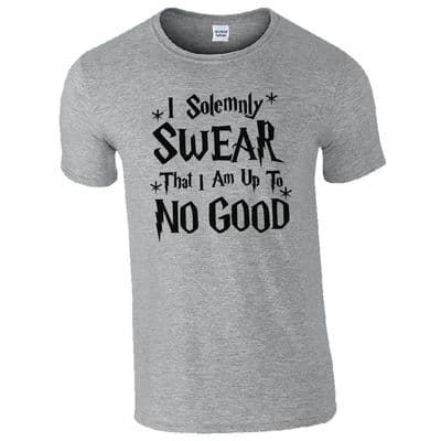 I Solemnly Swear That I Am Up To No Good T-Shirt