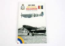 Le 350 (Belgian) Squadron by André Bar & Jean-Louis Roba