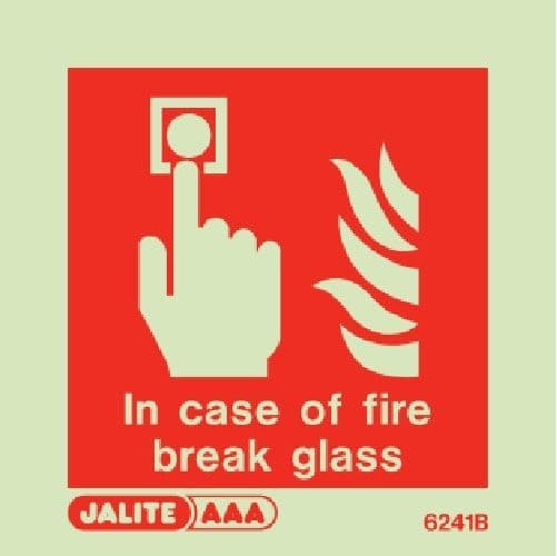(6241) Jalite In case of fire break glass Fire Alarm Sign