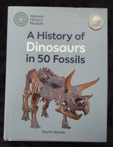 A HISTORY OF DINOSAURS IN 50 FOSSILS BY PAUL BARRETT. 2024.