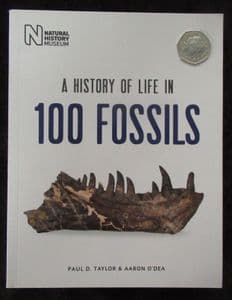A HISTORY OF LIFE IN 100 FOSSILS BY TAYLOR AND O'DEA.  2015.