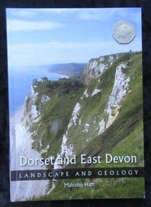 DORSET AND EAST DEVON. LANDSCAPE AND GEOLOGY. BY MALCOLM HART. 2009.