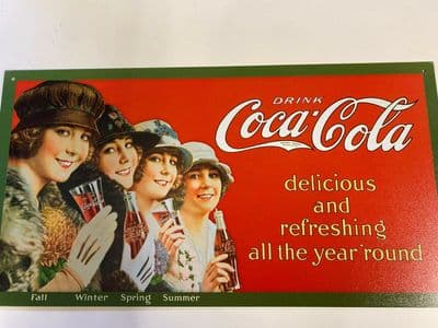 Coke Coca Cola 4 Seasons refreshing 22 x 40cm Metal Steel Sign - Pre Drilled