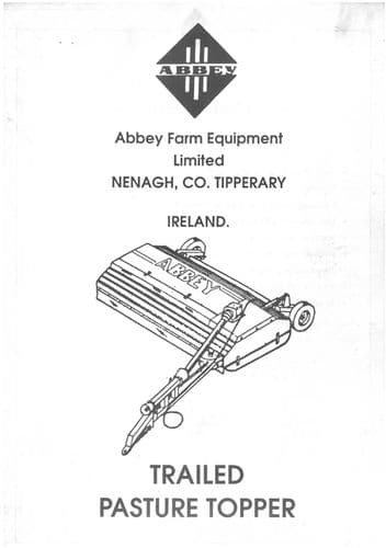 Abbey Trailed Pasture Topper 8ft - Parts Manual including  Basic Operating Instructions