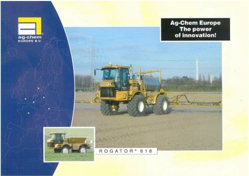 Ag-Chem Europe Tractor 'The Power Of Innovation'  Rogator 618 Brochure