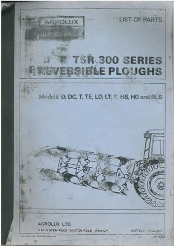 Agrolux Ransomes TSR300 Series Plough Models D, DC, T, TE, LD, LT, S, HS, HD & BLS Parts Manual