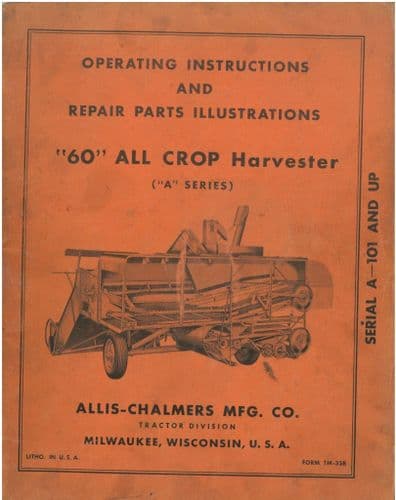 Allis Chalmers 60 All Crop Harvester Operators Manual