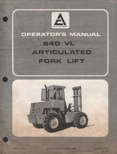 Allis Chalmers Articulated Forklift 840VL Operators Manual