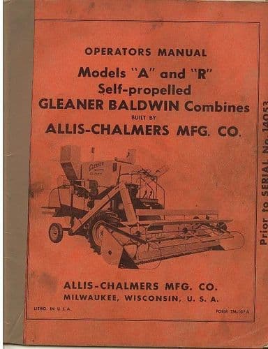 Allis Chalmers Gleaner Combine Model A & R Operators Manual - Prior to Serial No. 14053