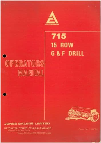 Allis Chalmers Grain and Fertilizer Drill Model 715 Operators Manual