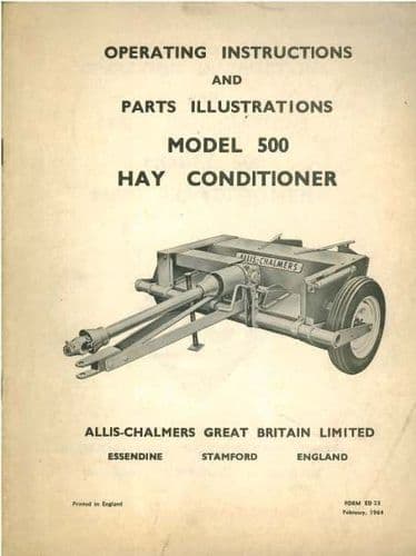Allis Chalmers Model 500 Hay Conditioner Operators Manual with Parts List