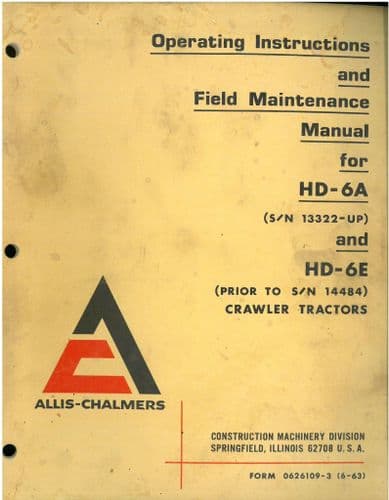 Allis Chalmers Tractor Crawler HD6A and HD6E Operators Manual - HD 6A 6E HD6 A E