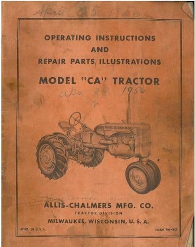 Allis Chalmers Tractor - Model CA Operators Manual & Parts List