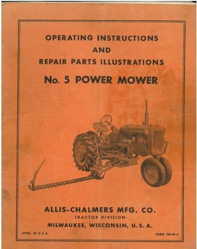 Allis Chalmers Tractor - No 5 Power Mower Operators Manual and Parts List