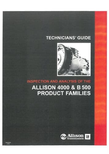Allison 4000 & B 500 product families Techinicians' Guild Manual