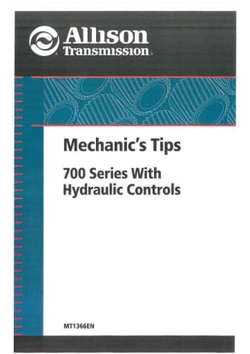 Allison Transmission 700 Series with Hydraulic Controls HT740 HT740FS HT747 HT754CR Mechanics Tips