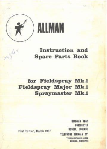 Allman Sprayer  Fieldspray Mk.1 Fieldspray Major Mk.1 Sprayermaster Mk.1 Operators & Parts Manual