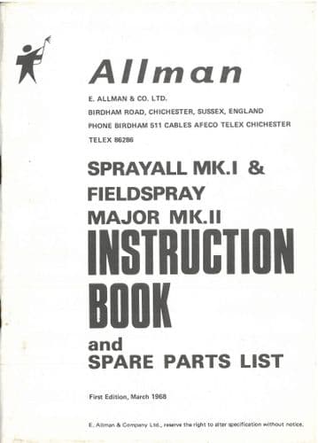 Allman Sprayer  Sprayall MK.I & Fieldspray Major MK.II Operators & Parts Manual