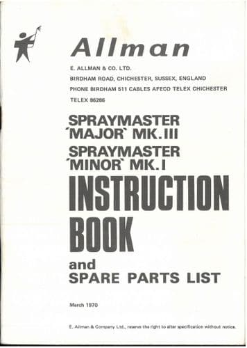 Allman Sprayer Spraymaster Major MKIII & Minor MKI Operators Manual with Parts List