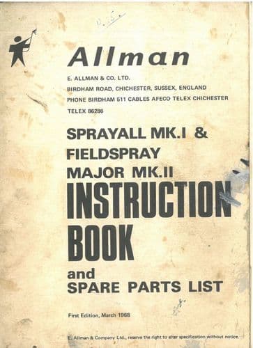 Allman Spraymaster  Sprayall MkI & Fieldspray Major MkII Operators Manual with Parts List
