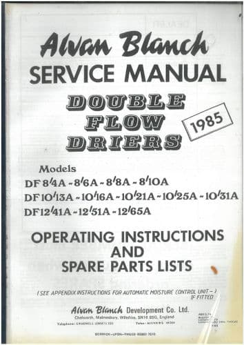 Alvan Blanch Double Flow Driers DF8 4,6,8,10 A  DF10 13,16,21,25,31 A Operators & Parts Manual
