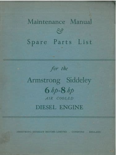 Armstrong Siddeley  Diesel Engine 6HP - 8HP Operators Manual with Parts List