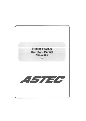 Astec Case (Davis) Trencher TF300B Operators Manual