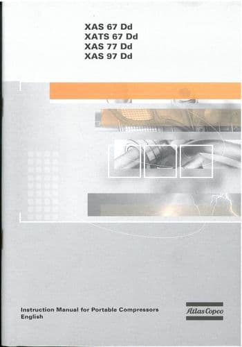 Atlas Copco Portable Compressor XAS 67 Dd,  XAST 67 Dd, XAS 77 Dd, XAS 97 Dd Operators Manual