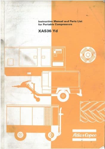 Atlas Copco Portable Compressor XAS36 Yd Operators Manual with Parts List
