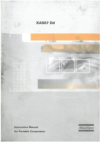 Atlas Copco Portable Compressor XAS67Dd Operators Manual with Parts List XAS 67 Dd