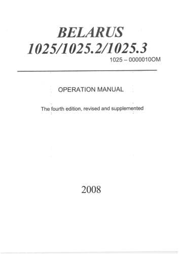 Belarus Tractor 1025, 1025.2, 1025.3 Operators Manual
