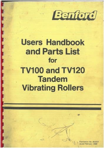 Benford Tandem Vibrating Roller TV100 & TV120 Operators Manual and Parts List - ORIGINAL