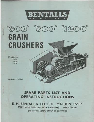 Bentall Grain Crusher 600 800 & 1200 Operators Manual with Parts List