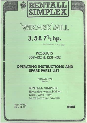 Bentall Simplex Wizard Mill 309-402 & 1301-402 Operators Manual with Spare Parts List