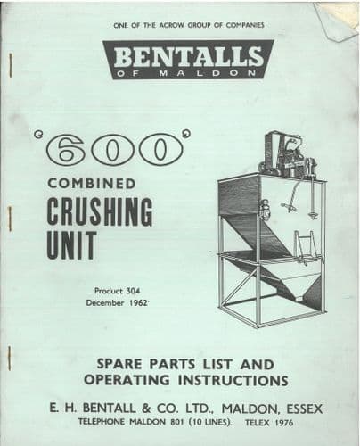 Bentalls Combined Crushing Unit 600 Operators & Parts Manual