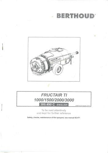 Berthoud Air Blast Sprayer, Trailer Mounted - Fructair TI 1000 1500 2000 3000 Operators Manual