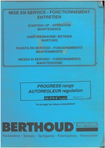 Berthoud Sprayer Progress Range 600L 800L 1000L  Autoregleuir Regulation Operators Manual