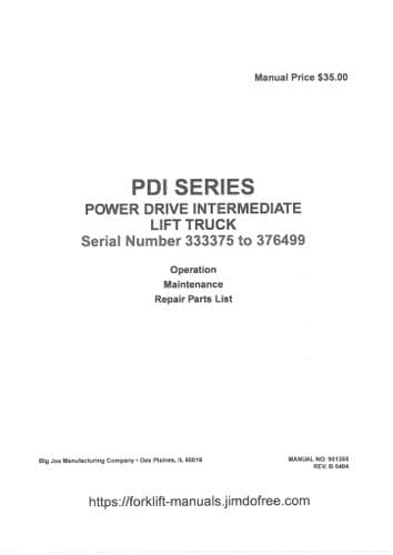 Big Joe Power Drive Intermediate Lift Truck  Series PDI Operator Manual with Parts List
