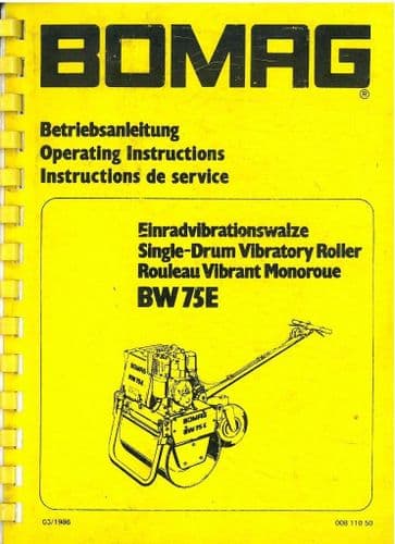 Bomag Single Drum Vibrating Roller BW75E Operators Manual
