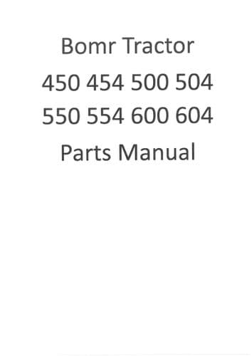 Bomr Tractor 450 454 500 504 550 554 600 604 Parts Manual