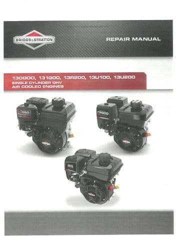 Briggs and Stratton Air Cooled Engine Single Cylinder OHV 130G00 131G00 13R200 13U100 1 Operators