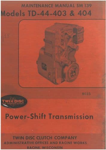 British Twin Disc Powershift Transmission Manual - TD 44 403 & 404