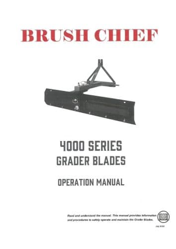 Brush Chief Grader Blader 4104 4105 4106 4107 4204 4205 4206 4207 4304 4305 4306 Operators Manual
