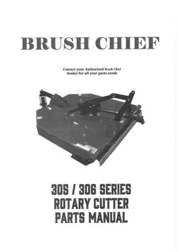 Brush Chief Rotary Cutter 305 & 306 Parts Manual