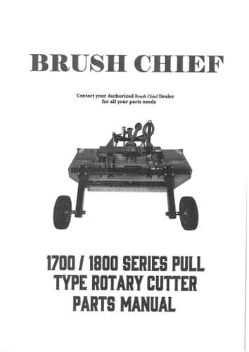 Brush Chief Rotary Cutter Pull Type Series 1700 & 1800 Parts Manual