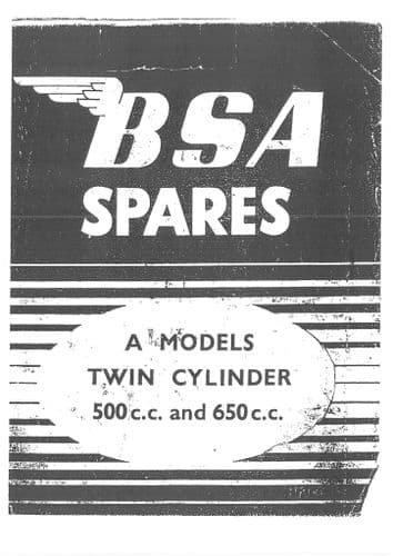 BSA Engine A7 OHV A10 Star Twin 500cc & 650cc Rigid & Spring Frame 1949 - 1953 Parts Manual