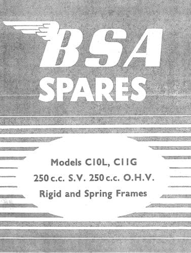BSA Engine C10L & C11L 250cc SV & OHV Spring & Rigid Frame  Parts Manual